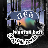Slag Pile Annie - Phantom Dust